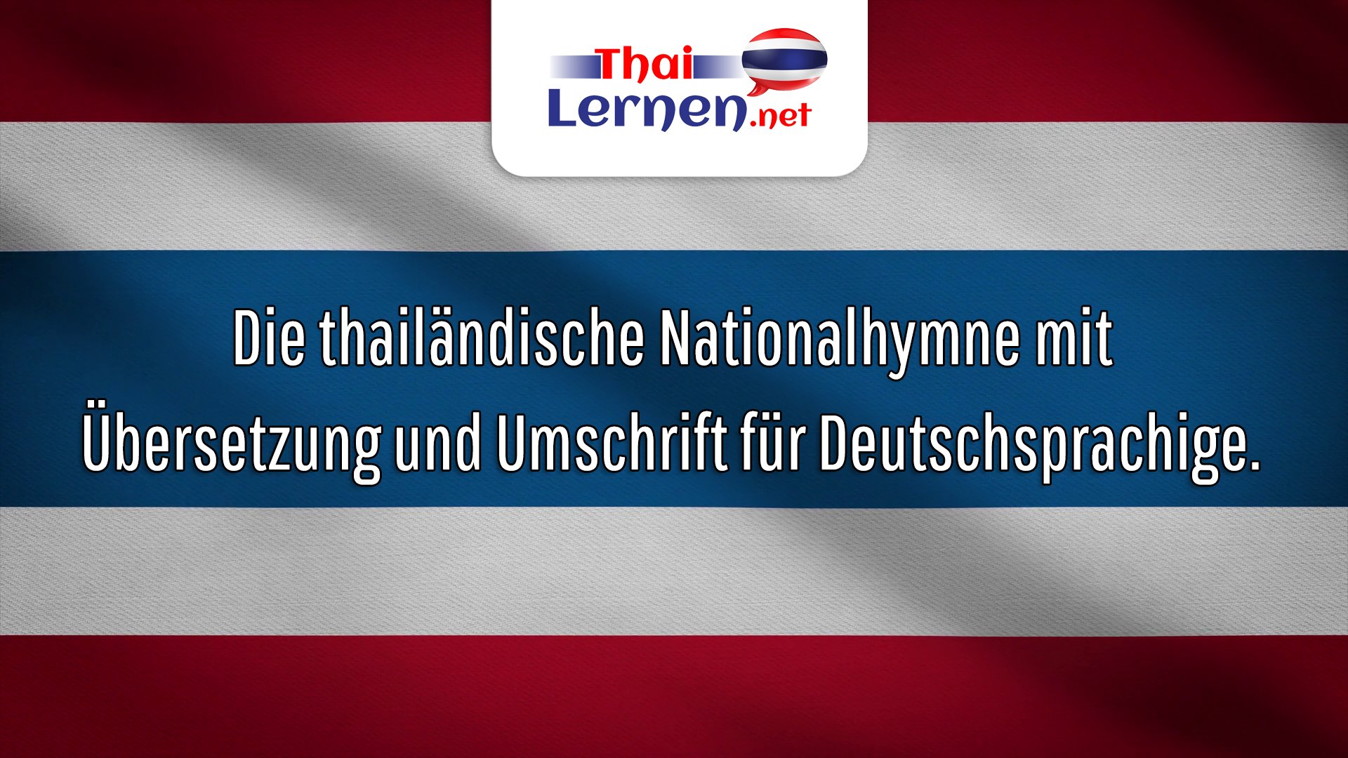 Thailändische Nationalhymne
